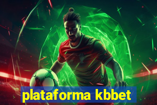 plataforma kbbet